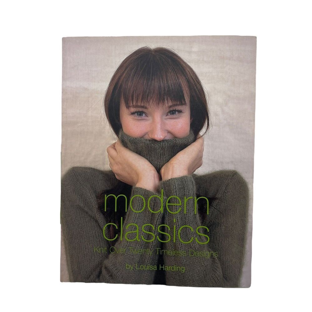 Modern Classics: Knit Over Twenty Timeless Designs‎ by Harding, Louisa